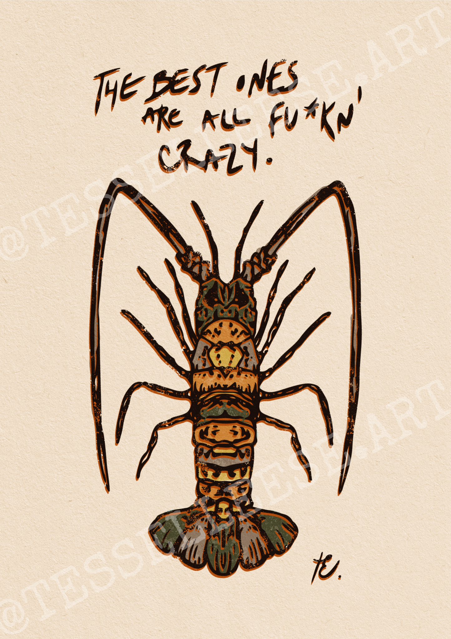 'THE BEST ONE'S ARE ALL F*CKN' CRAZY' Print, Dune